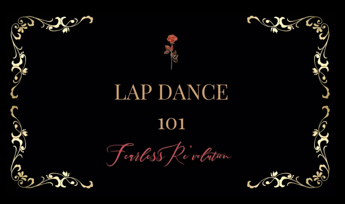 Fearless Re'volution Lap Dance 101: The Digital Class